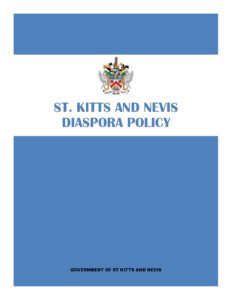 St. Kitts & Nevis Diaspora Policy – The Government of St. Kitts and Nevis